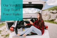 Best Power Banks and Chargers for Travel Essentials