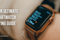 Smartwatch Shopping Guide for First Time Buyers Unveiled